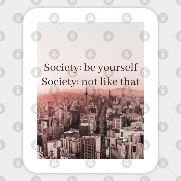 Society Sticker by McCAYz